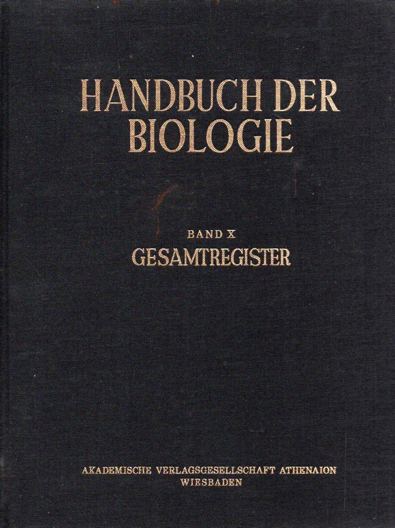 Handbuch der Biologie - Gesamtregister für die Bände 1 - 9 - Bearbeitet von Dorothea Girke Books