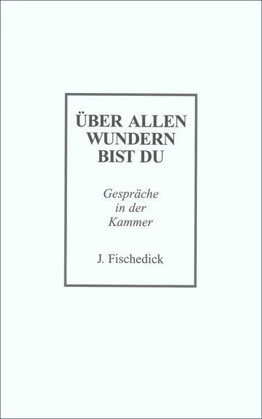Über allen Wundern bist du: Gespräche in der Kammer Religion & Esotericism