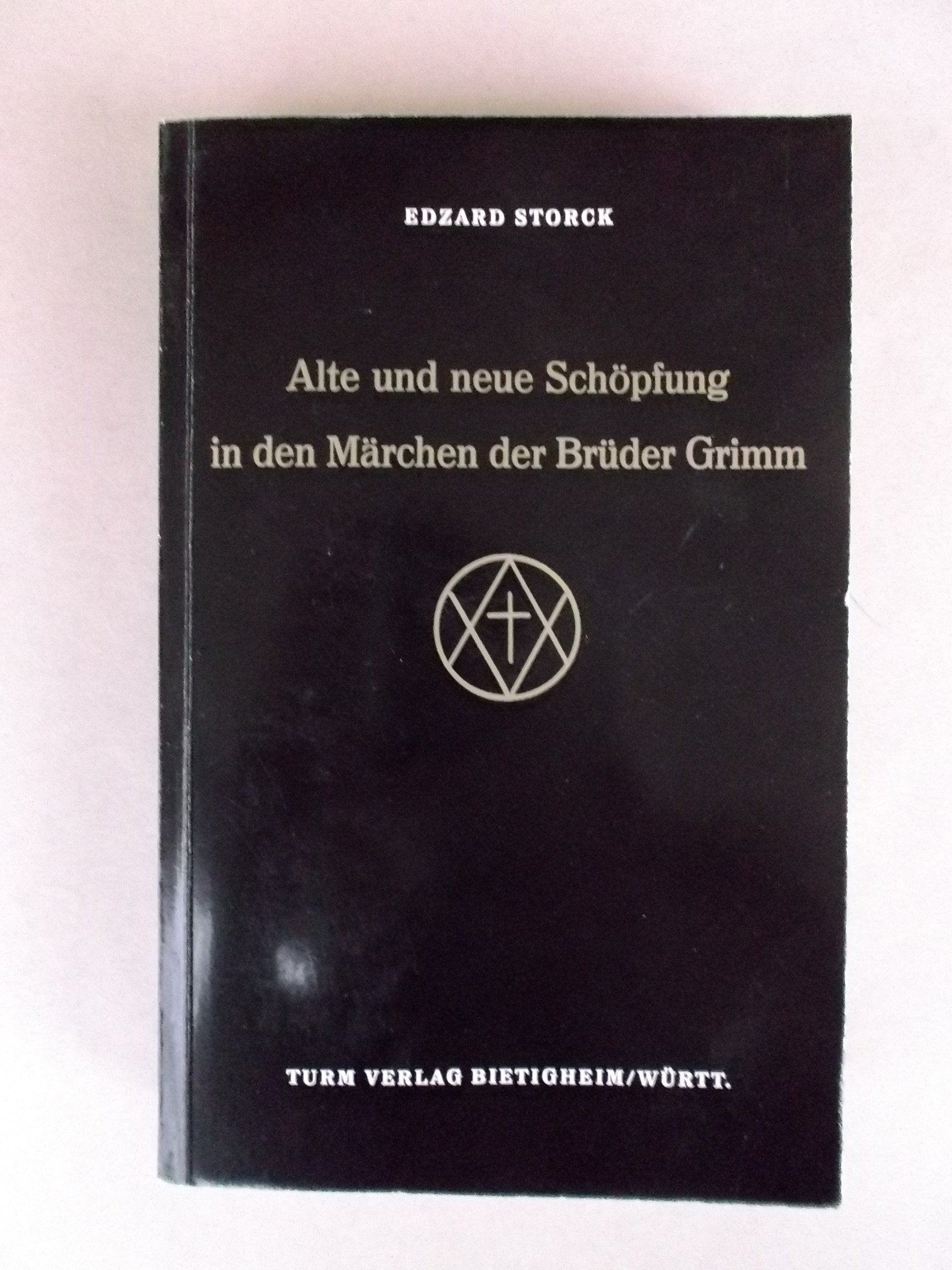 Alte und neue Schöpfung in den Märchen der Brüder Grimm Books
