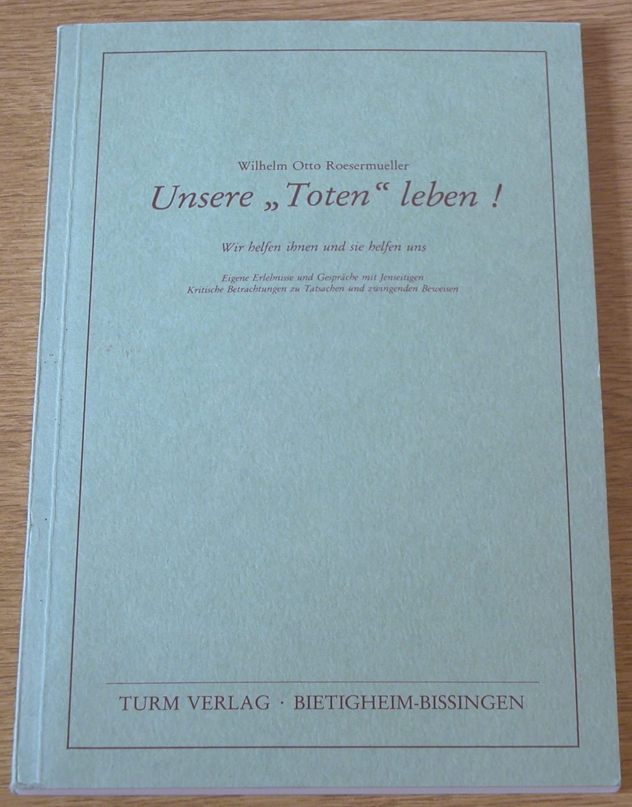 Unsere "Toten" leben: Wir helfen Ihnen und sie helfen uns Psychology