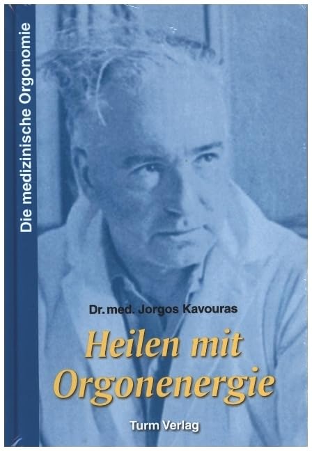Heilen mit Orgonenergie: Die medizinische Orgonomie Health, Nutrition & Fitness