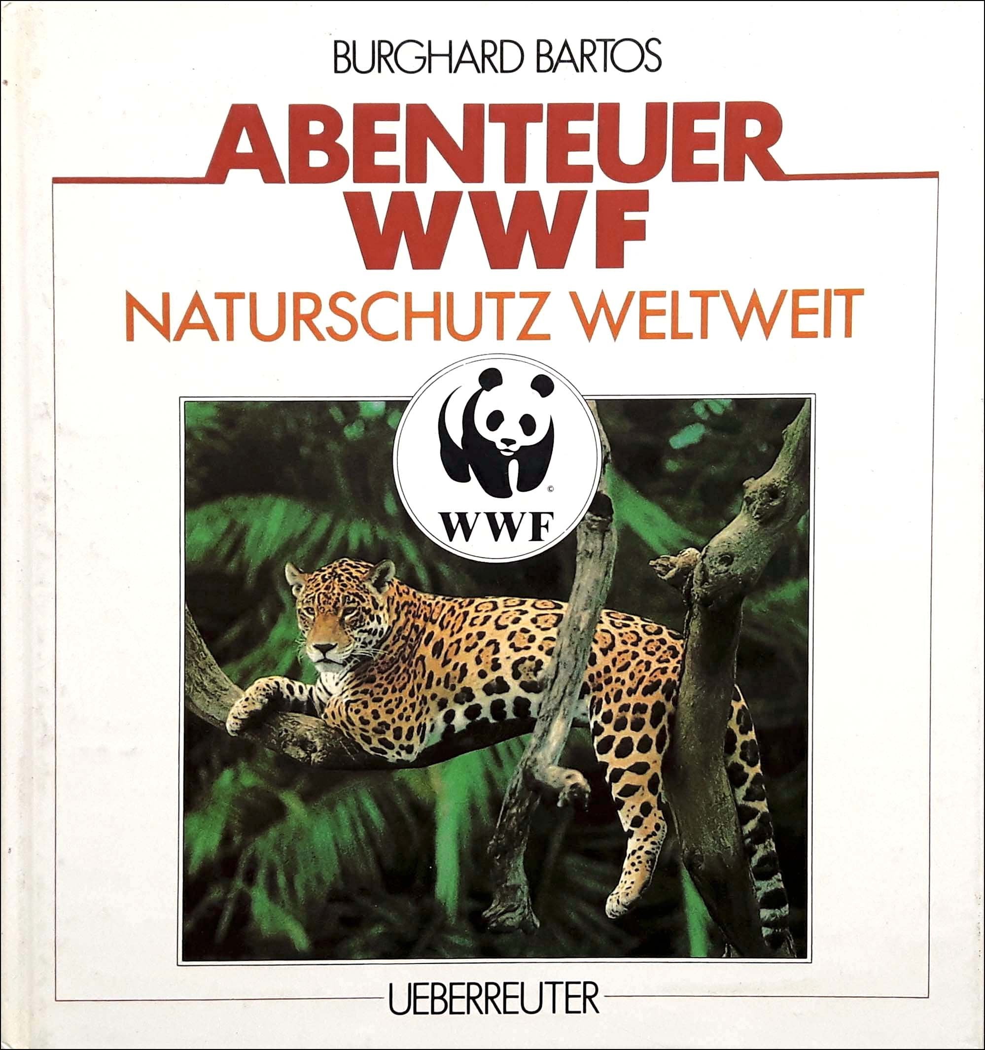 Abenteuer WWF: Naturschutz weltweit Natural Sciences Books
