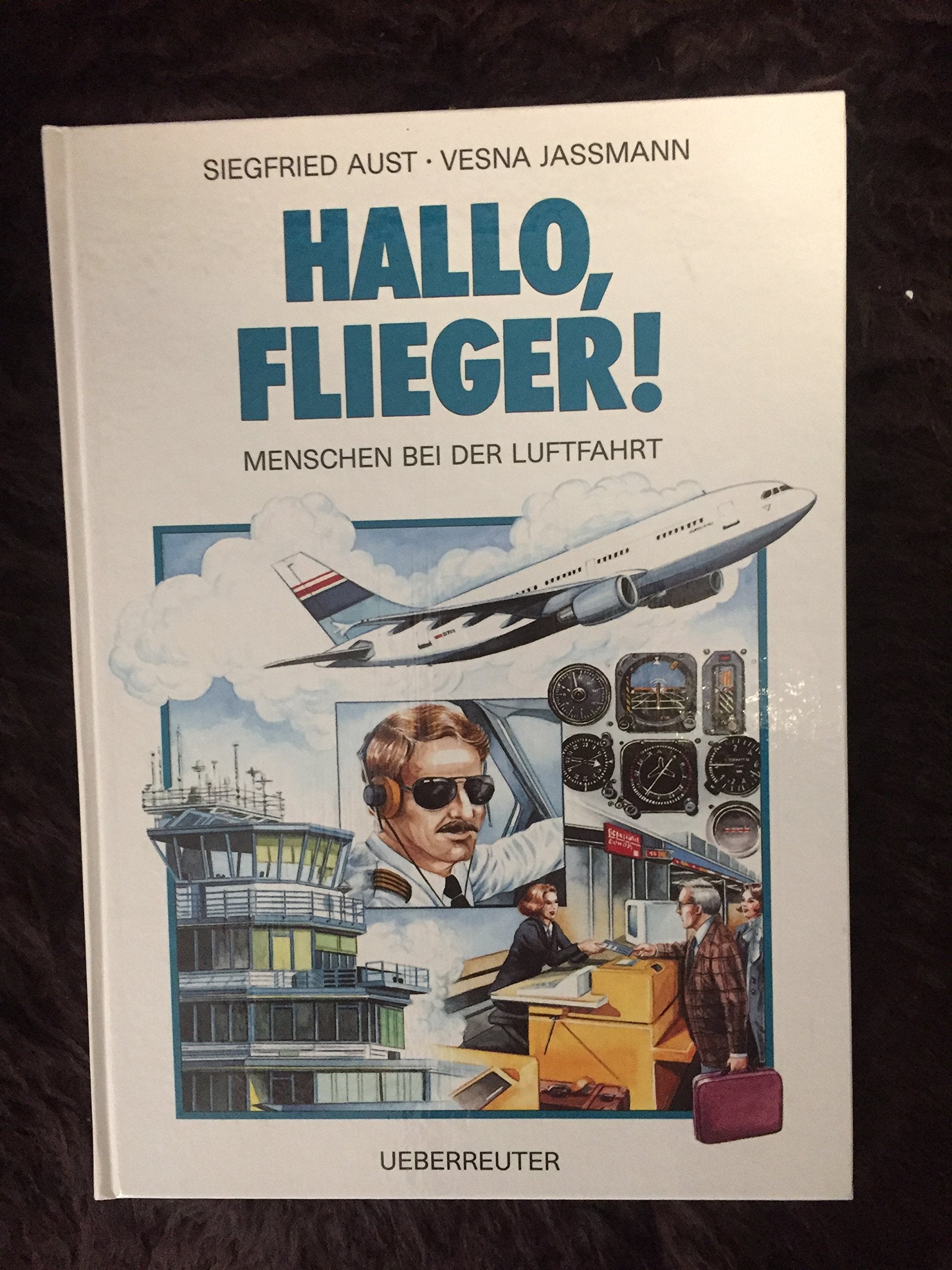 Product Image: Hallo, Flieger!: Menschen bei der Luftfahrt