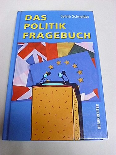 Das Politik-Fragebuch: Du und Europa Politics & History