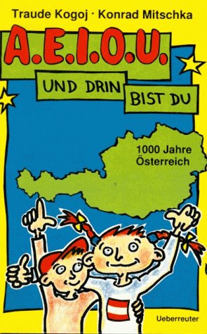 A.E.I.O.U und drin bist du: 1000 Jahre Österreich Books