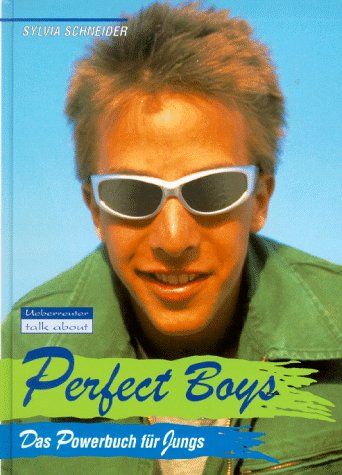 Perfect Boys: Das Powerbuch für Jungs (talk about) Books