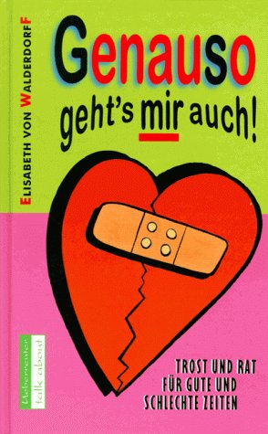 Genauso geht's mir auch!: Trost und Rat für gute und schlechte Zeiten (talk about) Books