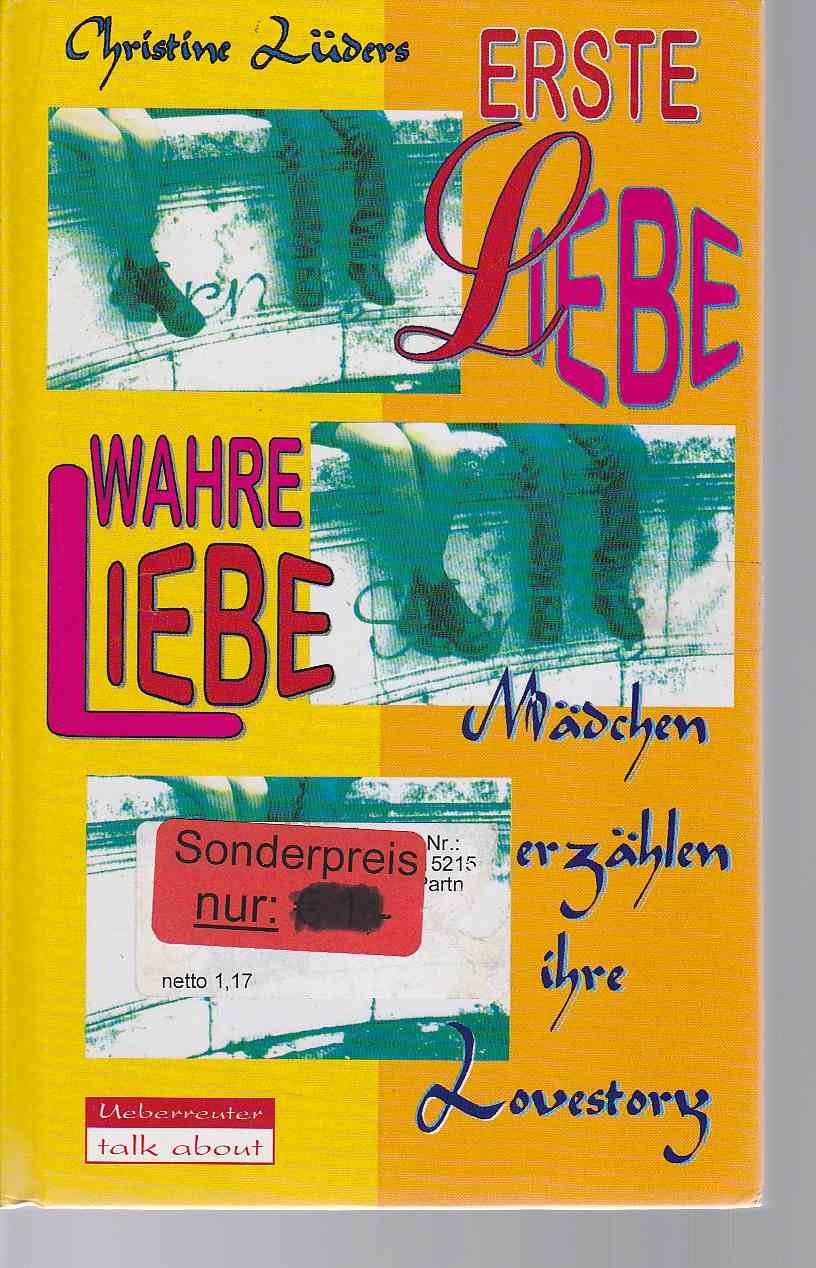 Erste Liebe - wahre Liebe: Mädchen erzählen ihre Lovestory (talk about) Books