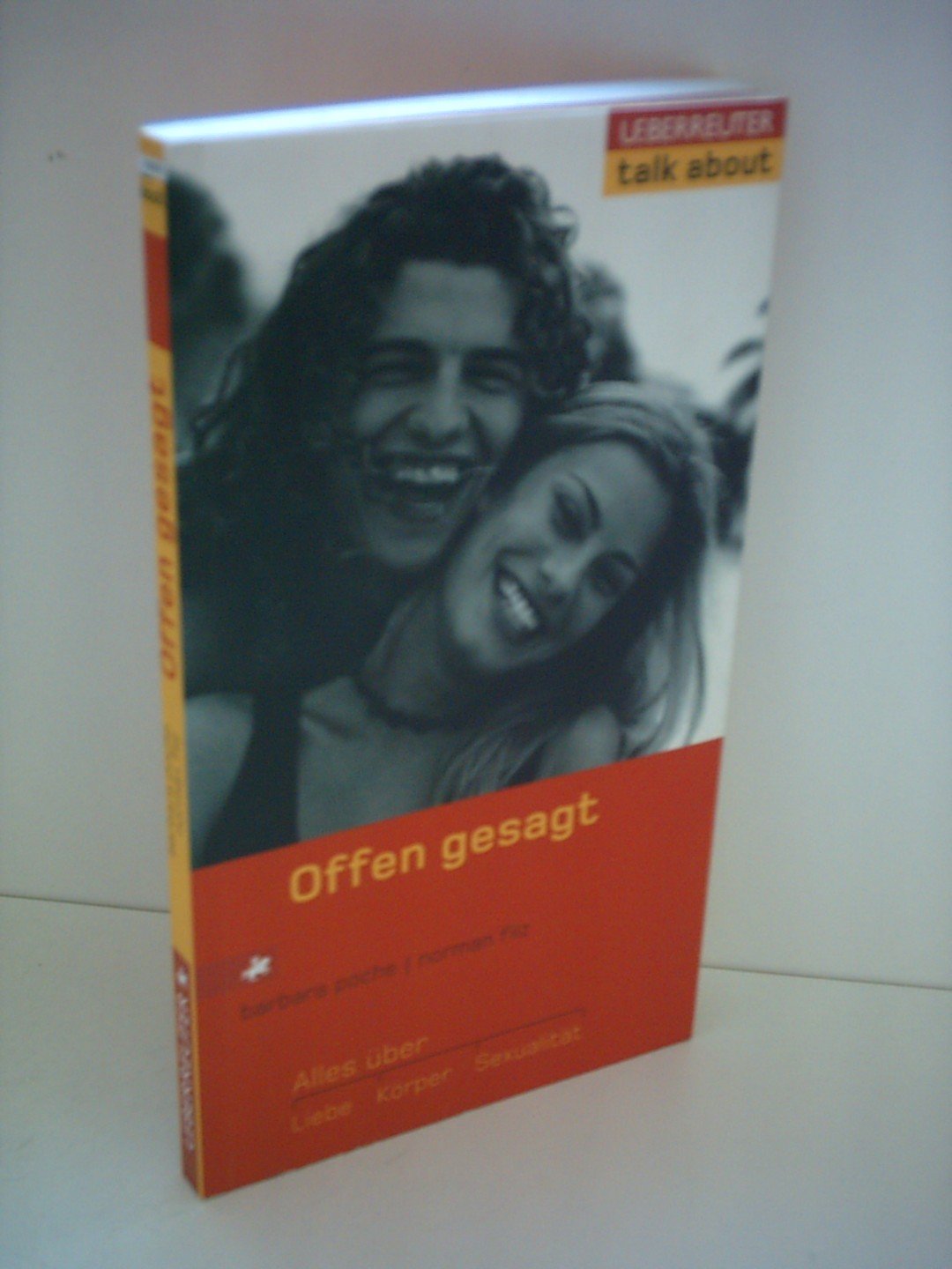 Offen gesagt. Alles über Liebe, Körper, Sexualität Fiction