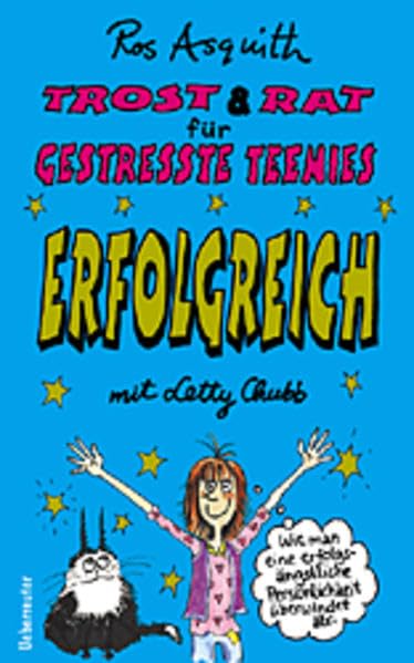 Trost & Rat für gestresste Teenies, Erfolgreich mit Letty Chubb Books