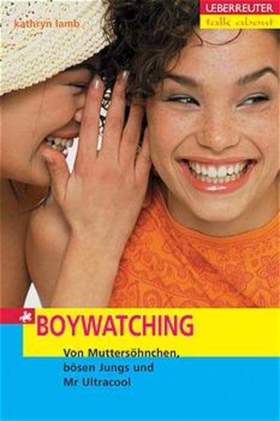 Boywatching: Von Muttersöhnchen, bösen Jungs und Mr. Ultracool (talk about) Books