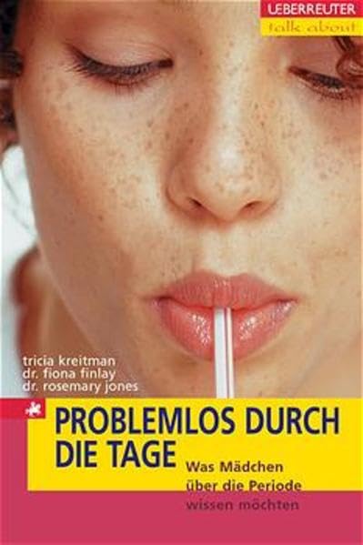 Problemlos durch die Tage: Was Mädchen über die Periode wissen möchten (talk about) Young adult books