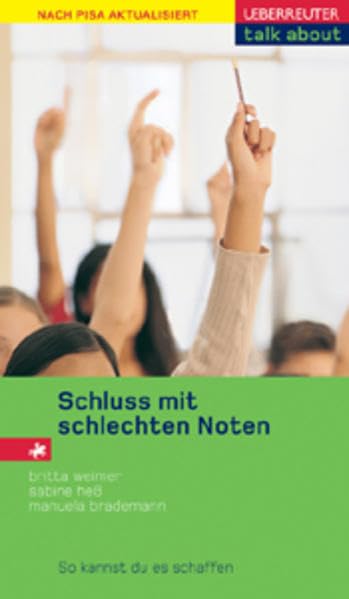 Schluss mit schlechten Noten: So kannst du es schaffen. Nach PISA aktualisiert (talk about) Young adult books