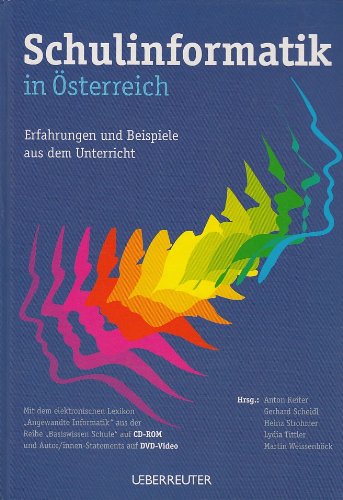 Schulinformatik in Österreich: Erfahrungen und Berichte aus dem Unterricht Computer Science