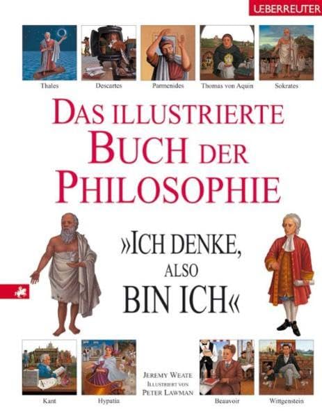 Das illustrierte Buch der Philosphie: Ich denke also bin ich Education