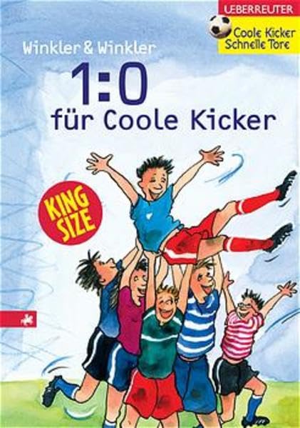 1:0 für Coole Kicker /Harte Zeiten für Coole Kicker: Doppelband Books