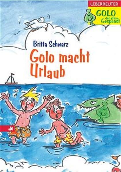 Golo macht Urlaub: Golo, das grüne Gespenst. Band 2 Novels & Short Stories