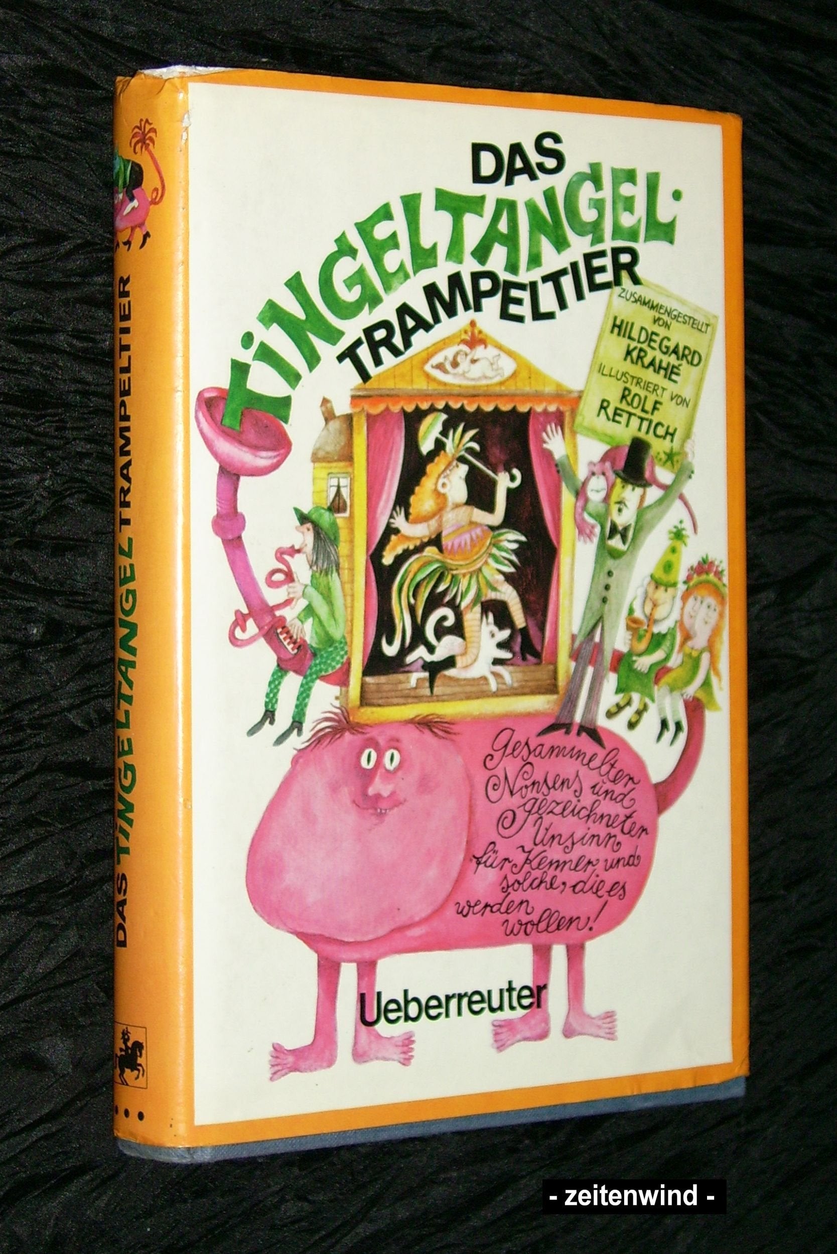 Das Tingeltangel-Trampeltier. Gesammelter Nonsens und gezeichneter Unsinn für Kenner, und solche die es werden wollen! Books
