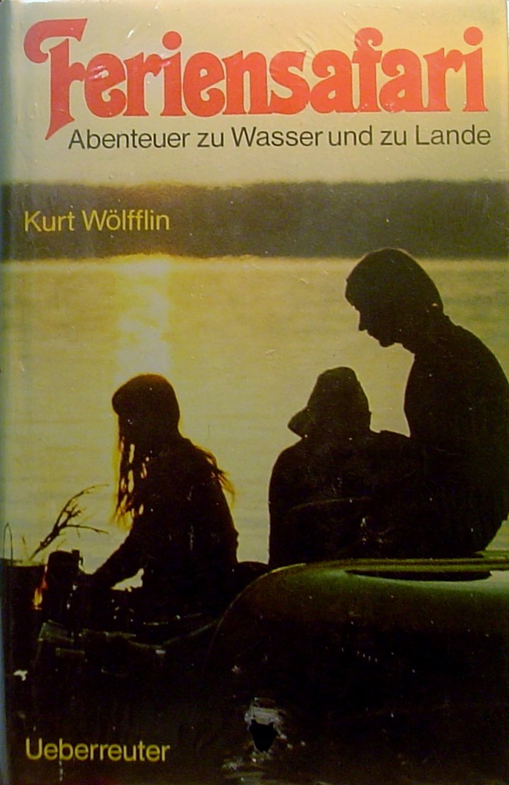 Feriensafari : Abenteuer zu Wasser u. zu Lande Books