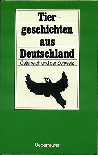 Tiergeschichten aus Deutschland, Österreich und der Schweiz Books