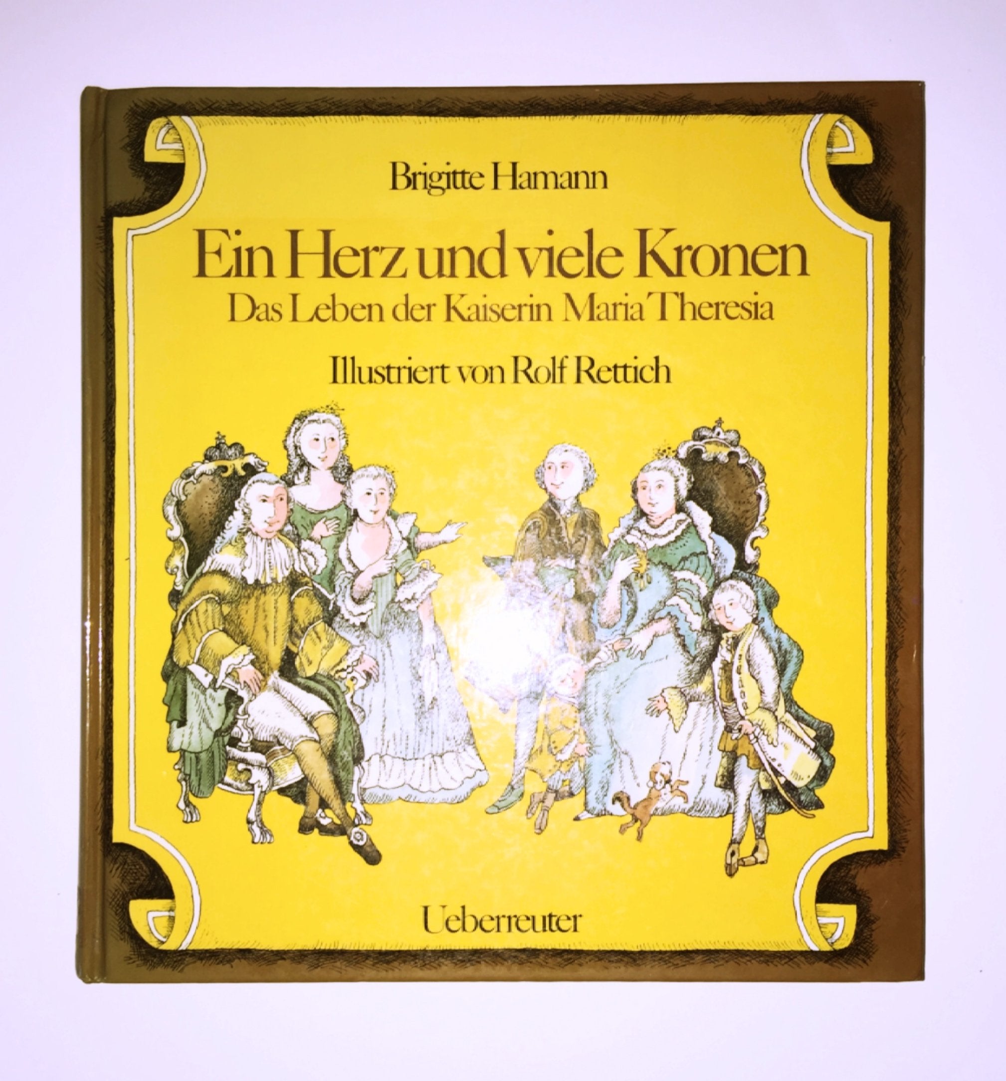 Ein Herz und viele Kronen: Das Leben der Kaiserin Maria Theresia Memories