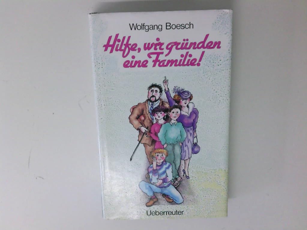 Hilfe, wir gründen eine Familie book