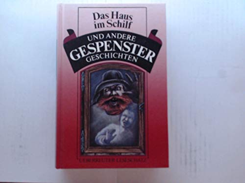 Das Haus im Schilf und andere Gespenstergeschichten Books