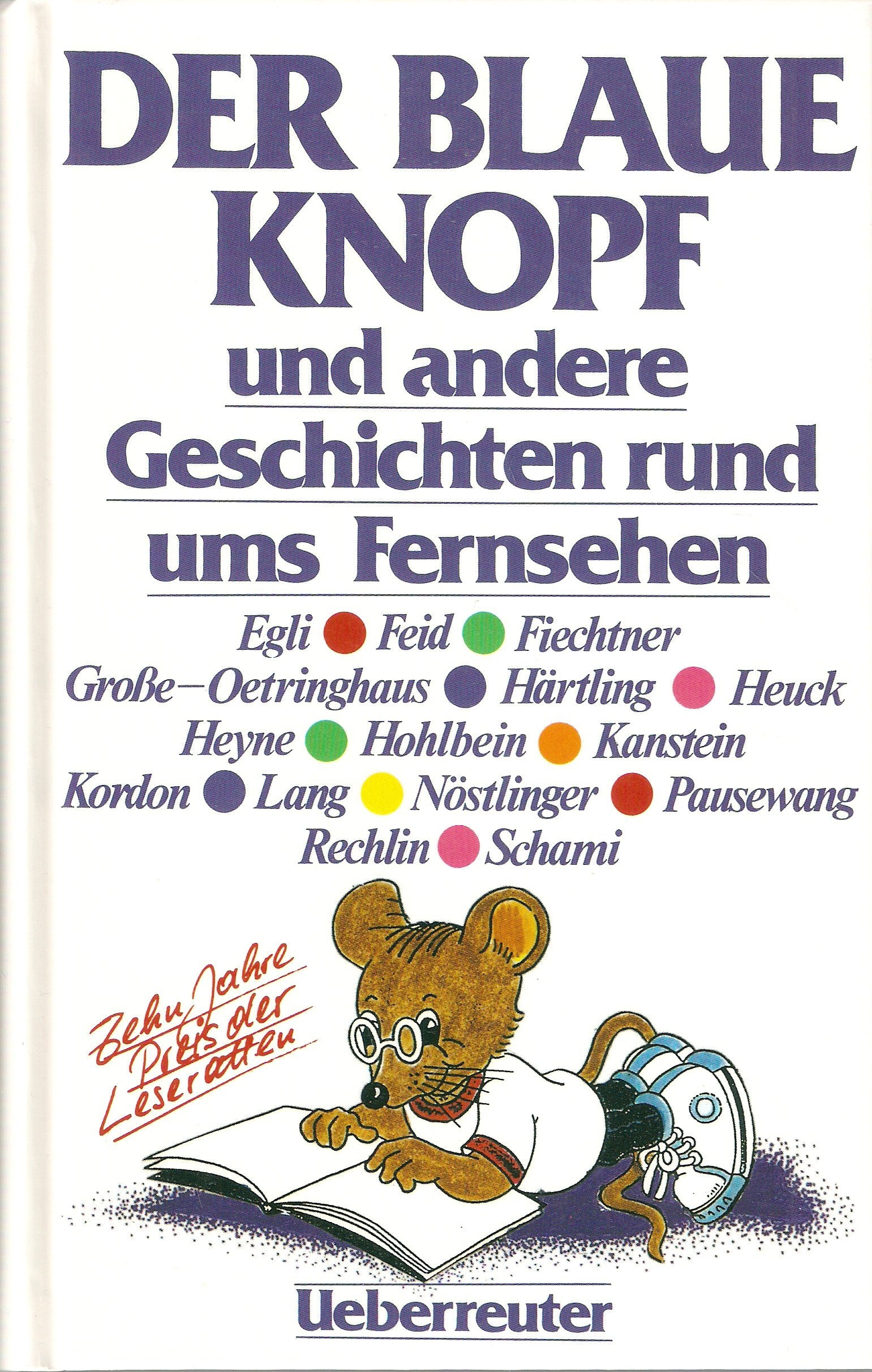 Der blaue Knopf: Und andere Geschichten rund ums Fernsehen Books