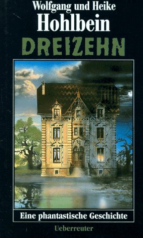 Dreizehn: Eine phantastische Geschichte Contemporary literature