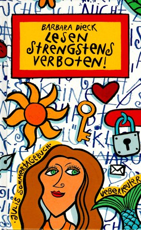 Lesen strengstens verboten!: Julis Sommertagebuch Books
