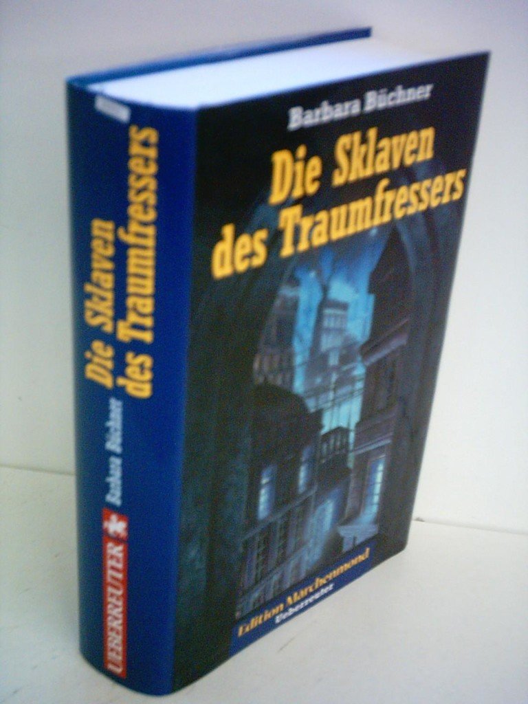 Die Sklaven des Traumfressers (Edition Märchenmond) Fiction