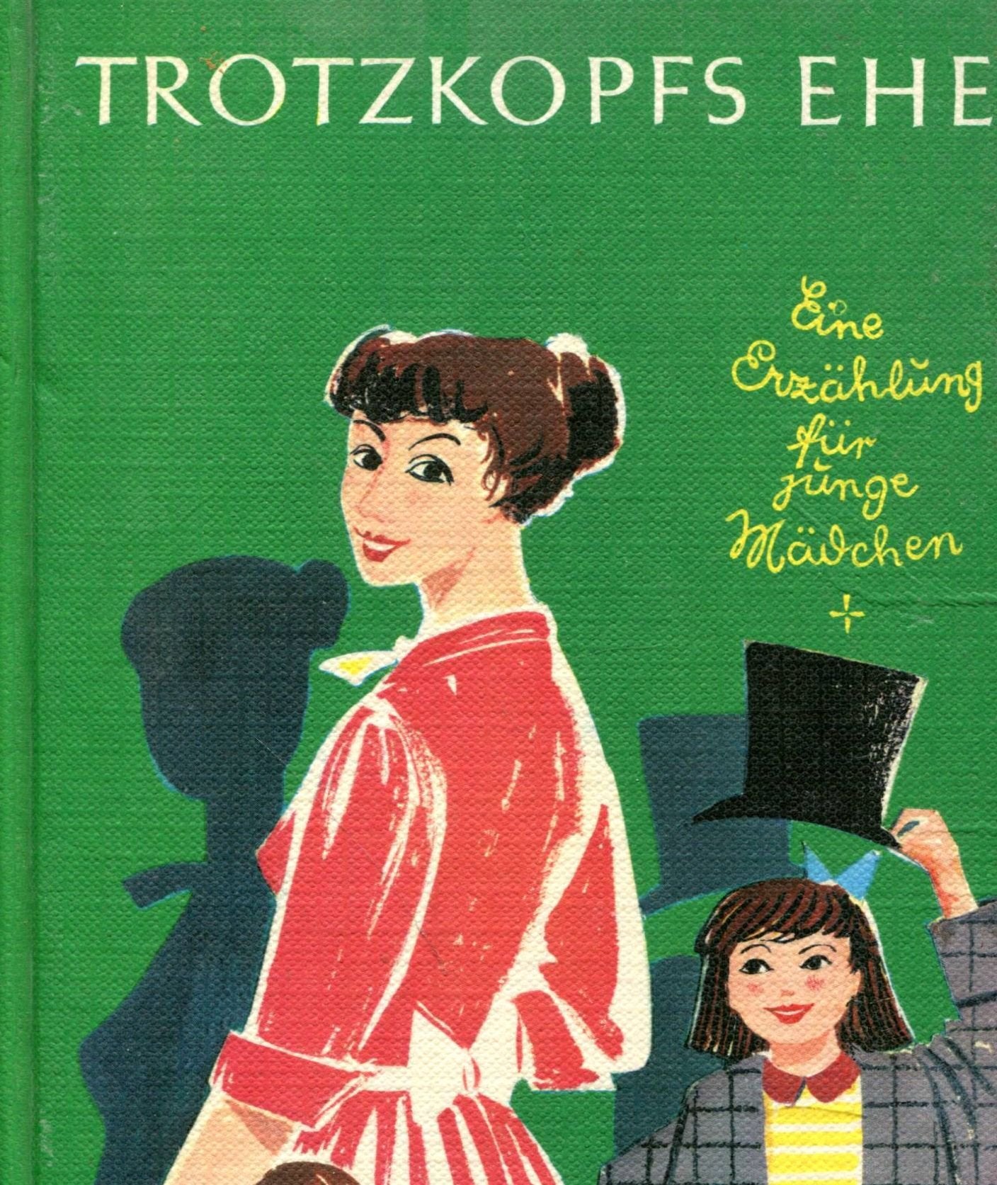 Trotzkopfs Ehe Contemporary literature Books