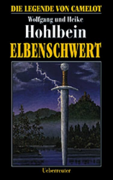 Elbenschwert. Die Legende von Camelot 02. Historical Fiction