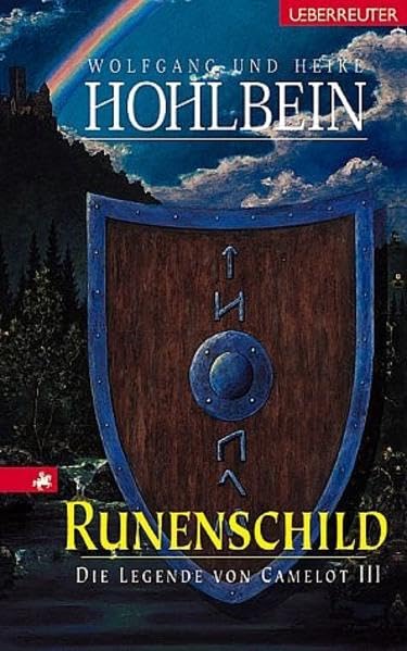 Runenschild. Die Legende von Camelot 03. Historical Fiction