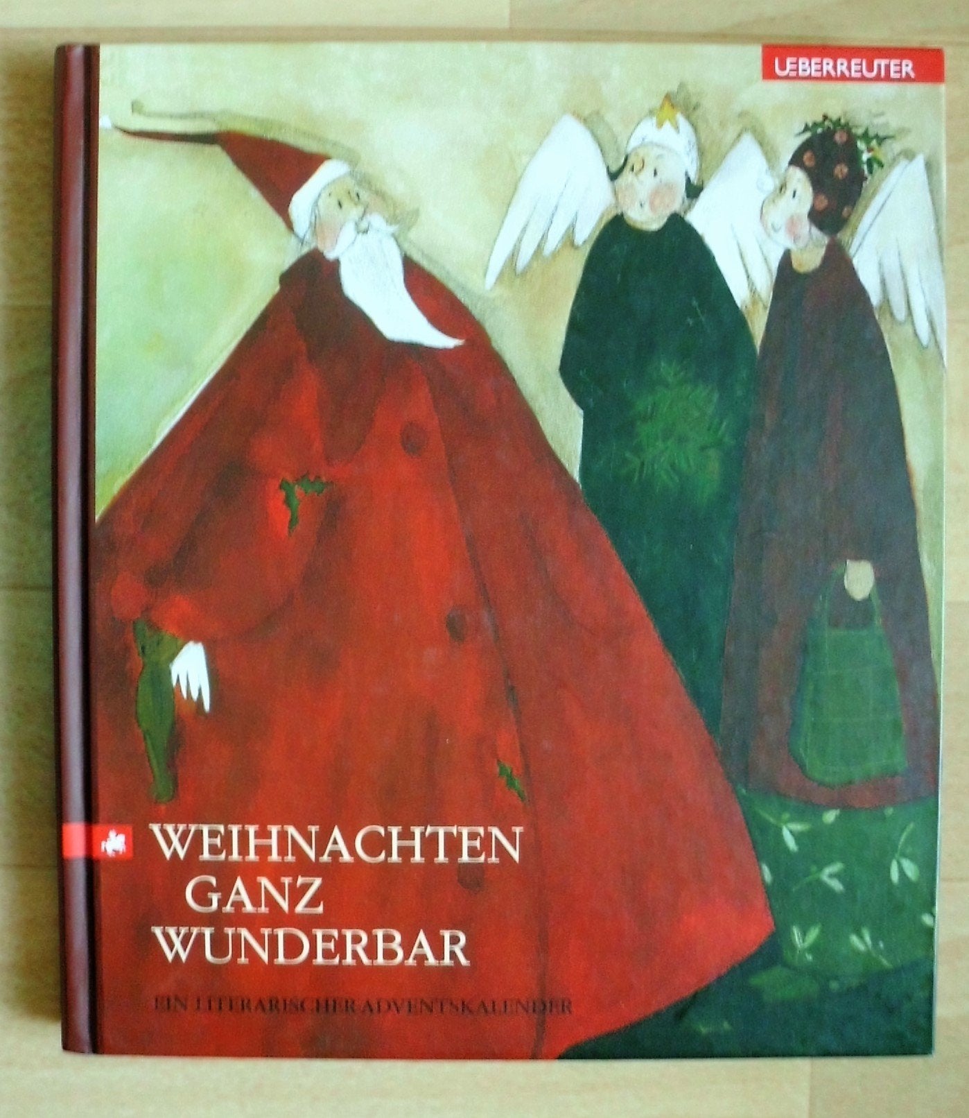 Weihnachten ganz wunderbar. Ein literarischer Adventskalender: Ein literarischer Weihnachtskalender Lifestyle