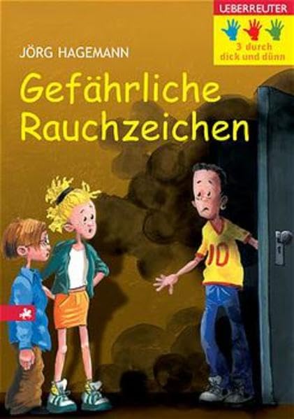 Gefährliche Rauchzeichen (Drei durch dick und dünn) Contemporary literature