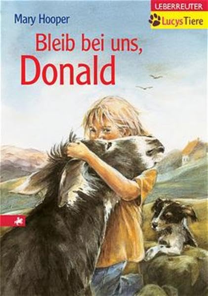 Bleib bei uns, Donald (Lucys Tiere) Books