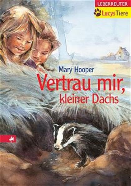 Vertrau mir, kleiner Dachs (Lucys Tiere) Books