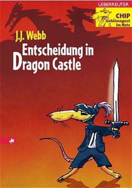 Entscheidung in Dragon Castle: CHIP - Geheimagent im Netz Books