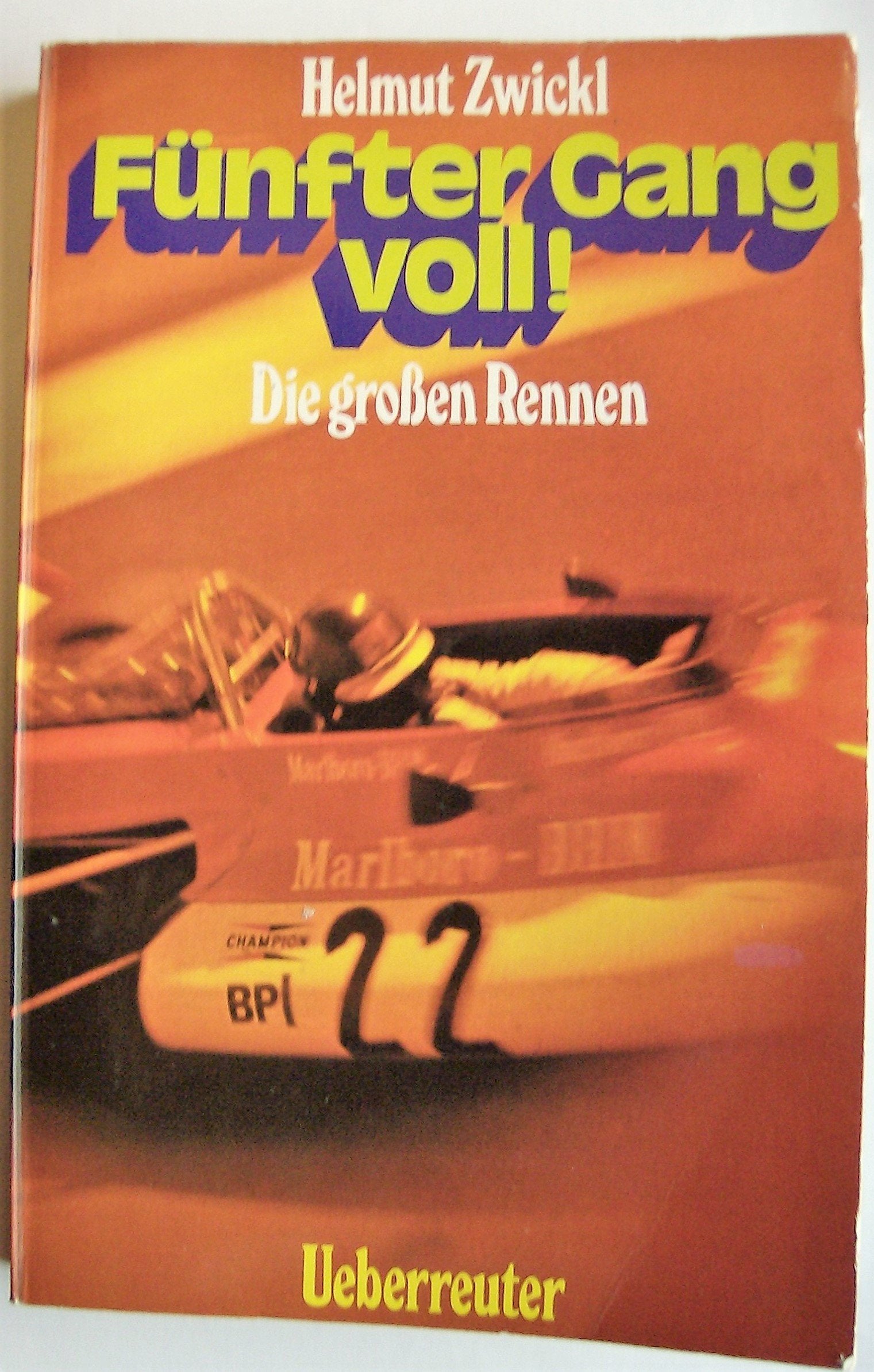 Fünfter Gang voll. Die großen Rennen Books