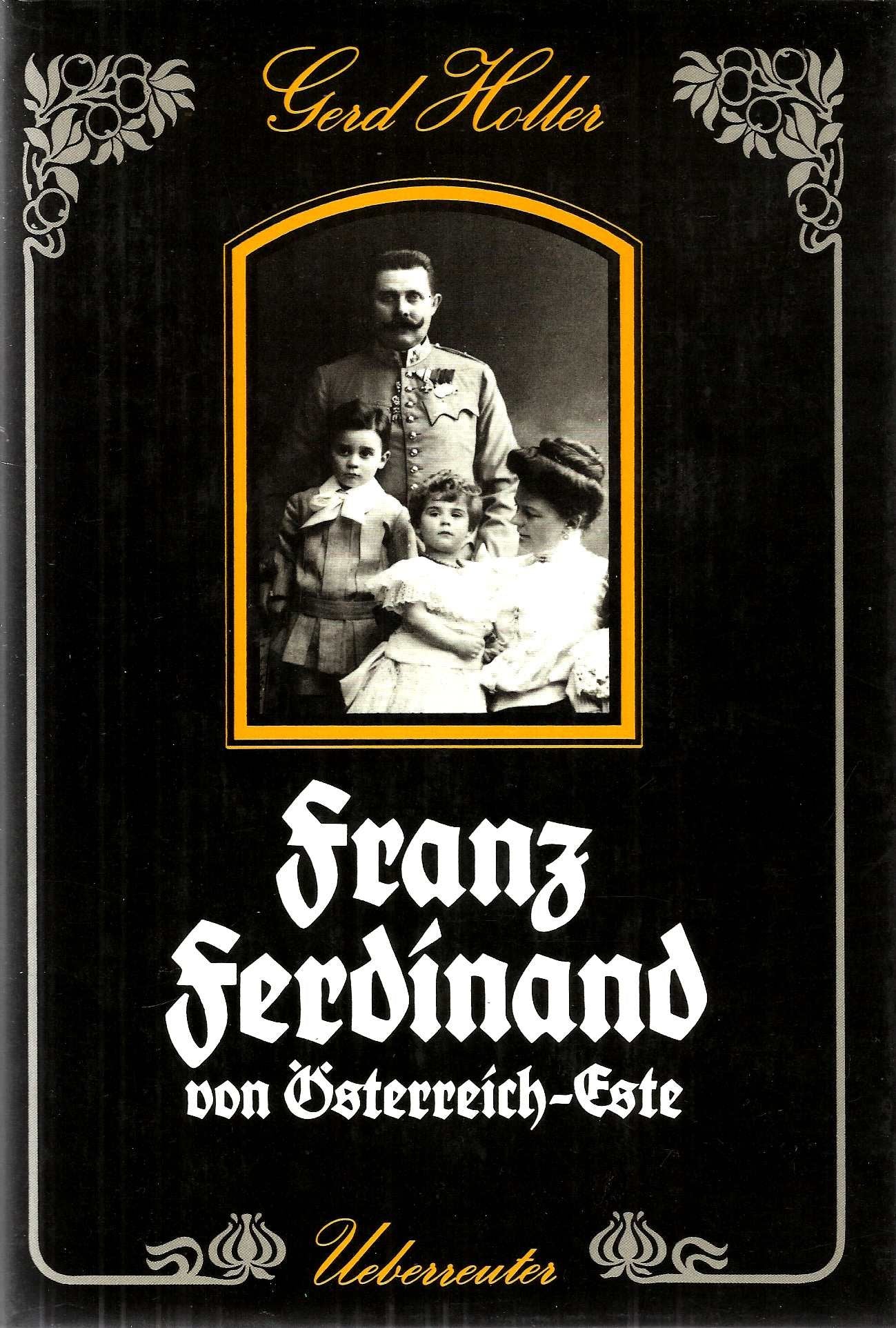 Franz Ferdinand von Österreich- Este Politics & History