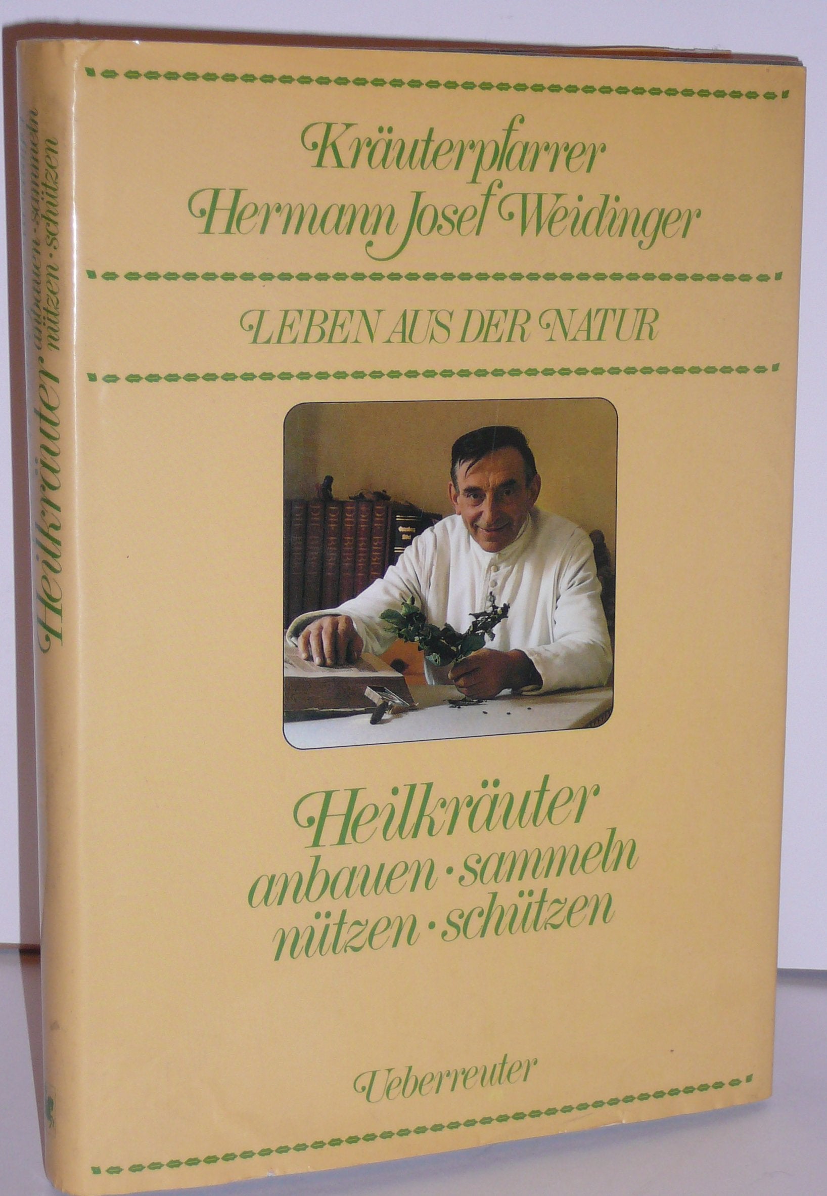 Heilkräuter anbauen - sammeln - nützen - schützen 1: Leben aus der Natur Health, Nutrition & Fitness