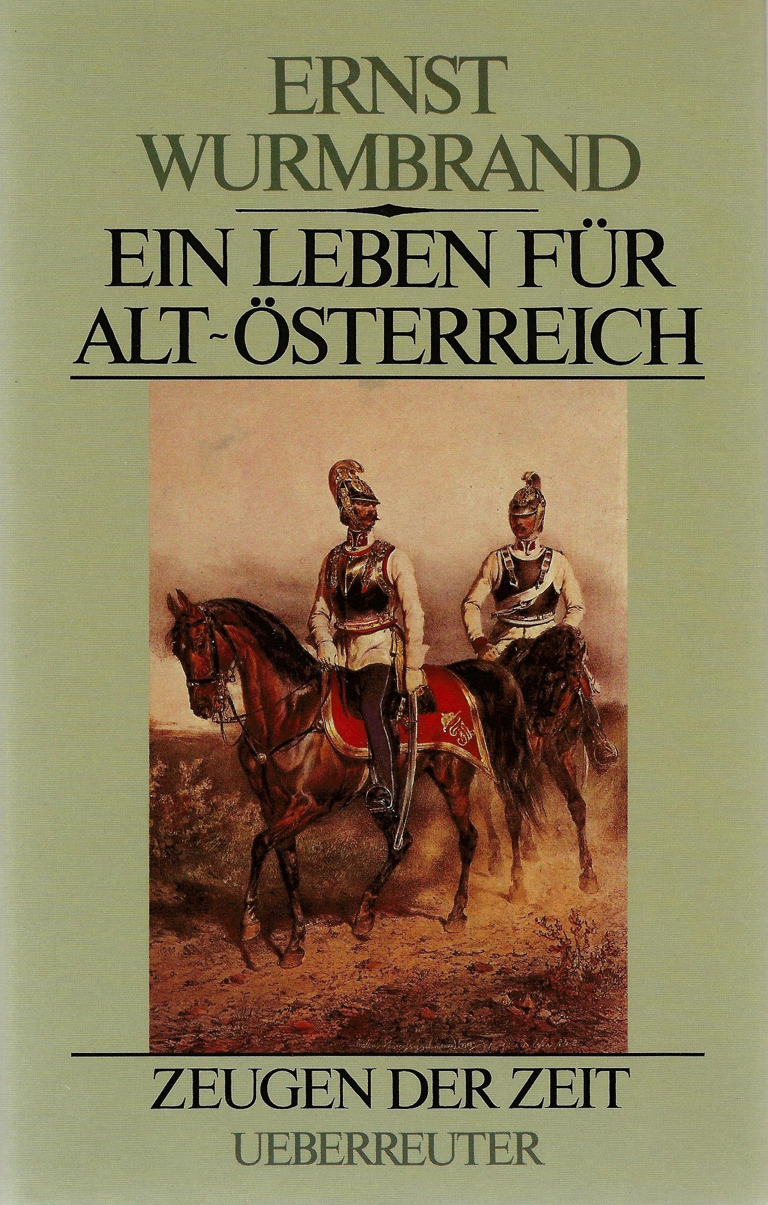 Ein Leben für Alt-Österreich Memories