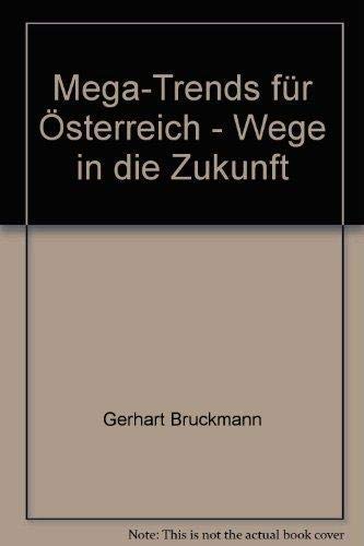 Mega-Trends für Österreich: Wege in die Zukunft Books