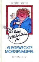Heitere Pflichtlektüre für aufgeweckte Morgenmuffel Books