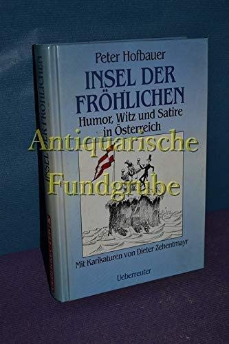 Insel der Fröhlichkeit: Humor, Witz und Satire in Österreich Books