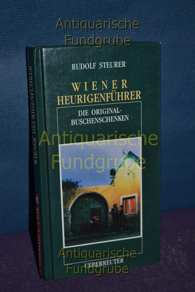 Wiener Heurigenführer: Die Original-Buschenschenken Travel