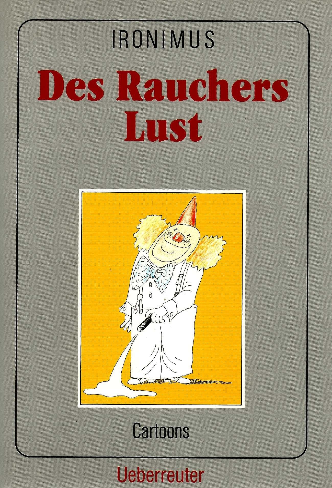 Des Rauchers Lust. Cartoons Books