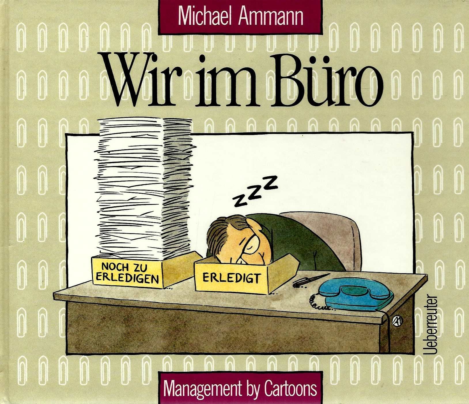 Wir im Büro: Management by Cartoons Cartoons