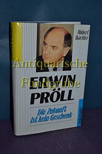 Erwin Pröll: Die Zukunft ist kein Geschenk Politics & History